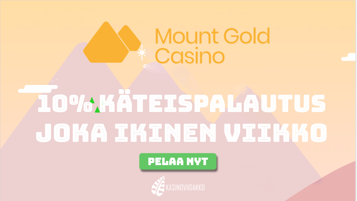 mountgoldviidakko - Käteispalautus tarjolla joka ikinen viikko